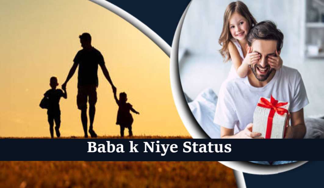 Baba k Niye Status