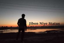 Jibon Niye Status