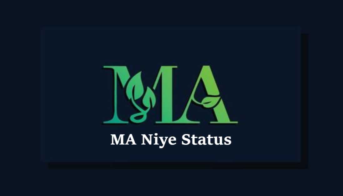 MA Niye Status