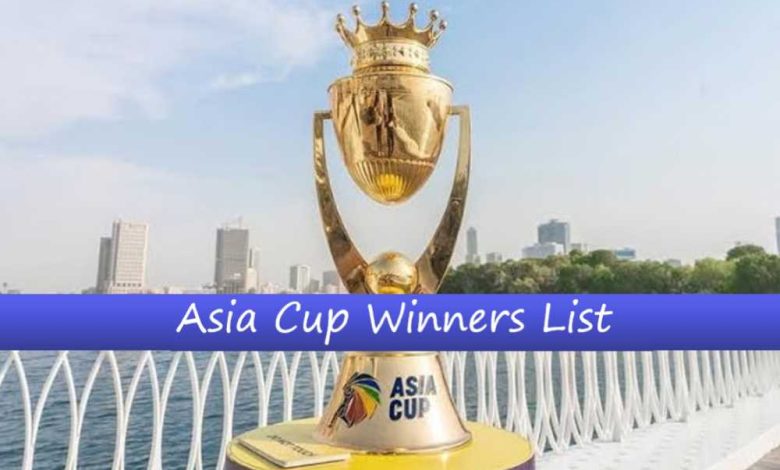 Asia Cup Winners List